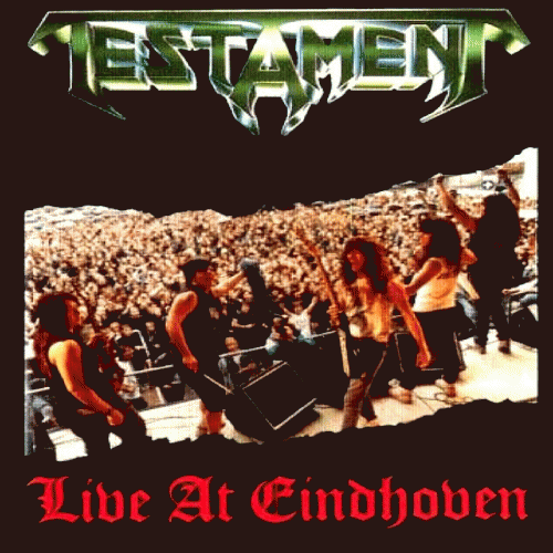 Testament : Live at Eindhoven